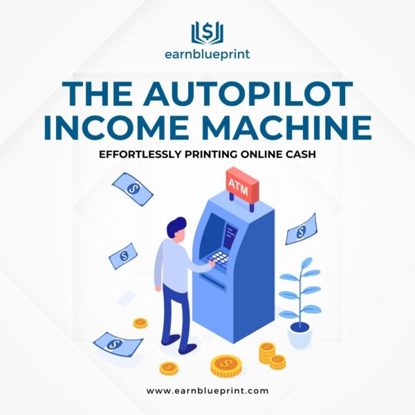 The Autopilot Income Machine: Effortlessly Printing Online Cash