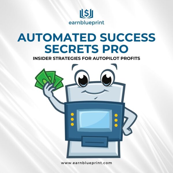 Automated Success Secrets Pro: Insider Strategies for Autopilot Profits