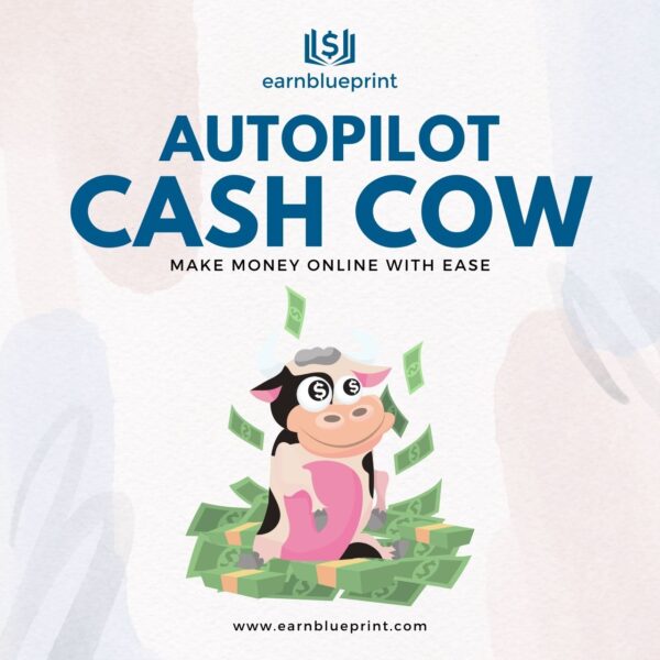 Autopilot Cash Cow: Make Money Online with Ease