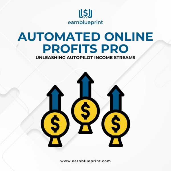 Automated Online Profits Pro: Unleashing Autopilot Income Streams