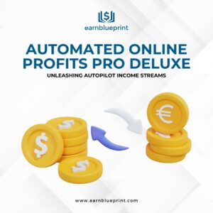 Automated Online Profits Pro Deluxe: Unleashing Autopilot Income Streams