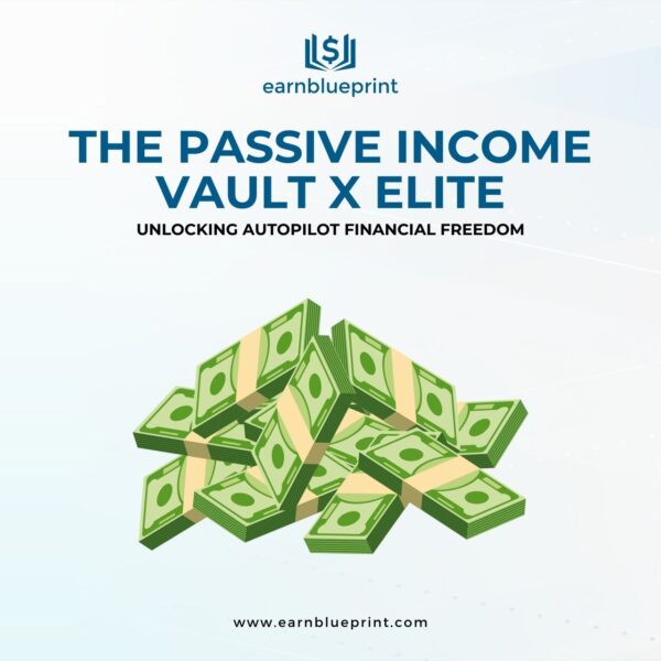 The Passive Income Vault X Elite: Unlocking Autopilot Financial Freedom