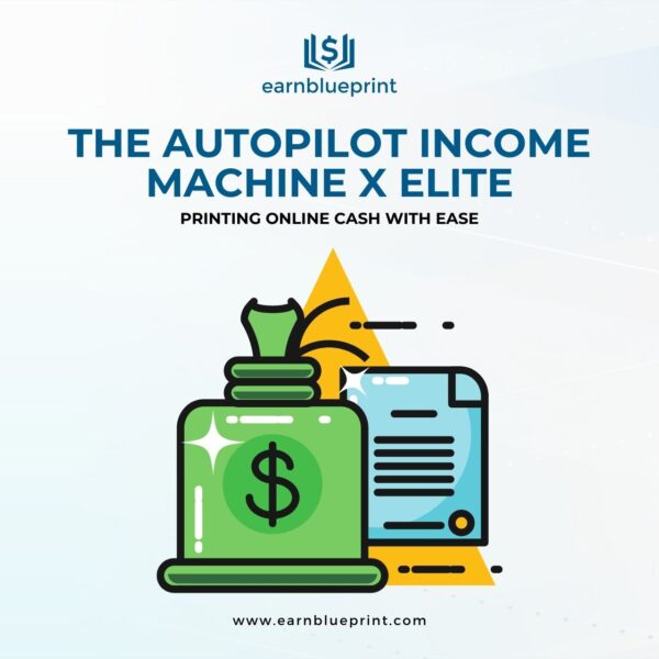 The Autopilot Income Machine X Elite: Printing Online Cash with Ease