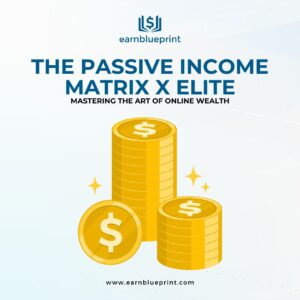 The Passive Income Matrix X Elite: Mastering the Art of Online Wealth