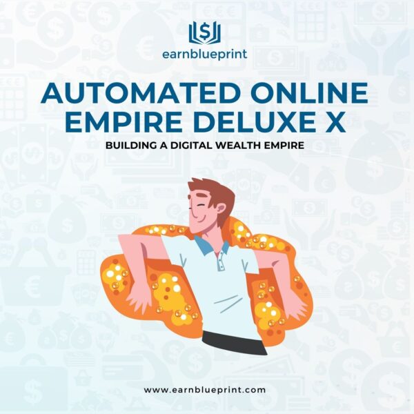 Automated Online Empire Deluxe X: Building a Digital Wealth Empire